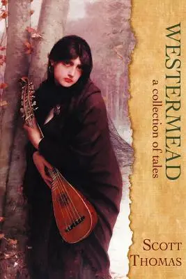 Westermead: Sbírka příběhů - Westermead: A Collection of Tales