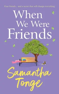 Když jsme byli přátelé - When We Were Friends