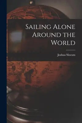 Plavba na vlastní pěst kolem světa - Sailing Alone Around the World