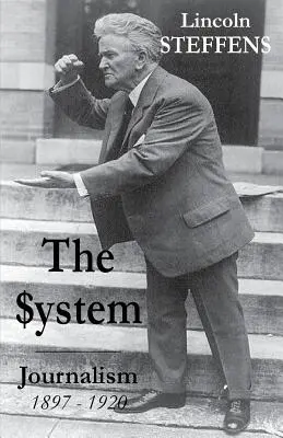 Systém: Žurnalistika 1897 - 1920 - The System: Journalism 1897 - 1920