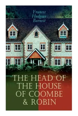 Hlava rodu Coombe & Robin: historické romány - The Head of the House of Coombe & Robin: Historical Novels