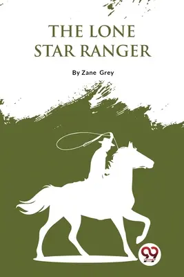 Ranger osamělé hvězdy - The Lone Star Ranger