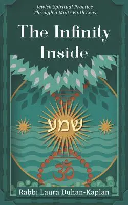 Nekonečno uvnitř: Židovská duchovní praxe optikou různých náboženství - The Infinity Inside: Jewish Spiritual Practice through a Multi-faith Lens