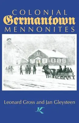 Koloniální mennonité z Germantownu - Colonial Germantown Mennonites
