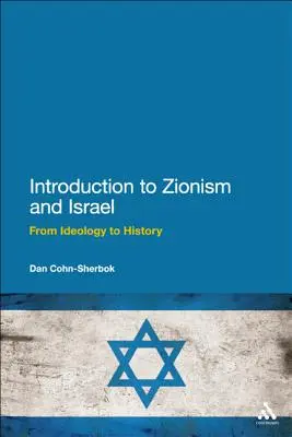 Úvod do sionismu a Izraele: Od ideologie k historii - Introduction to Zionism and Israel: From Ideology to History