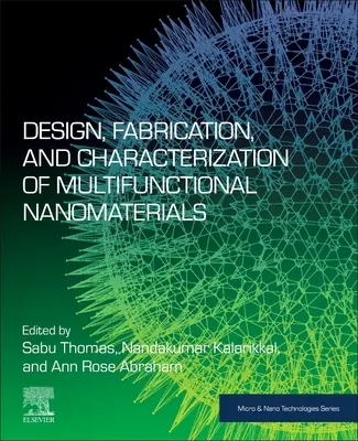 Návrh, výroba a charakterizace multifunkčních nanomateriálů - Design, Fabrication, and Characterization of Multifunctional Nanomaterials