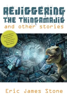 Přestavba Thingamajig a jiné příběhy - Rejiggering the Thingamajig and Other Stories