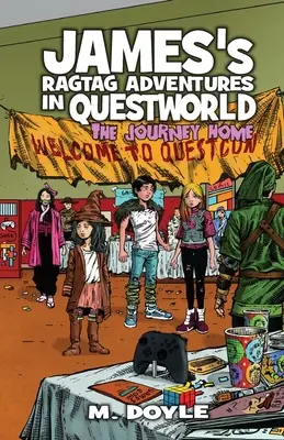 James's Ragtag Adventures in Questworld: Cesta domů - James's Ragtag Adventures in Questworld: The Journey Home