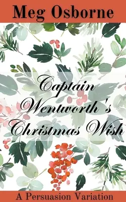 Vánoční přání kapitána Wentwortha - Captain Wentworth's Christmas Wish