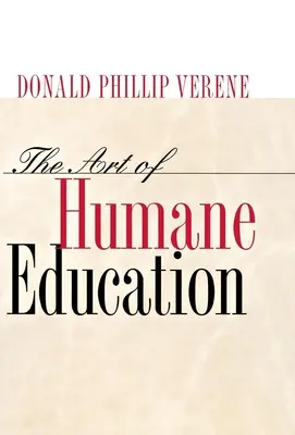 Umění humánní výchovy: Vášeň pro odpor: - The Art of Humane Education: A Passion for Resistance: