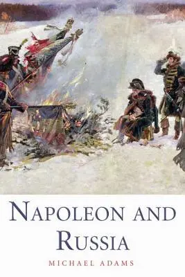 Napoleon a Rusko - Napoleon and Russia