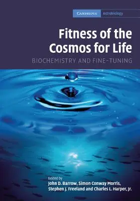 Vhodnost vesmíru pro život: Biochemie a jemné vyladění - Fitness of the Cosmos for Life: Biochemistry and Fine-Tuning