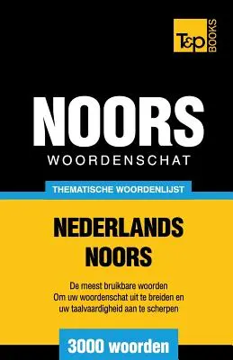 Tematický slovníček nizozemsko-norský - 3000 slovíček - Thematische woordenschat Nederlands-Noors - 3000 woorden