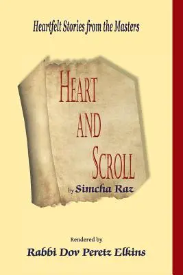 Srdce a svitek: Srdceryvné příběhy mistrů - Heart and Scroll: Heartfelt Stories from the Masters