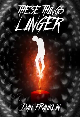Tyto věci přetrvávají - These Things Linger