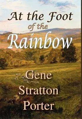Na úpatí duhy - At the Foot of the Rainbow