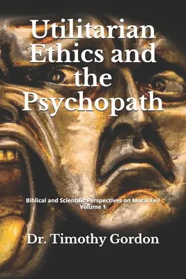 Utilitární etika a psychopat - Utilitarian Ethics and the Psychopath