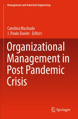 Řízení organizací v období po pandemické krizi - Organizational Management in Post Pandemic Crisis