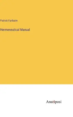 Hermeneutická příručka - Hermeneutical Manual
