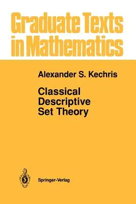Klasická deskriptivní teorie množin - Classical Descriptive Set Theory