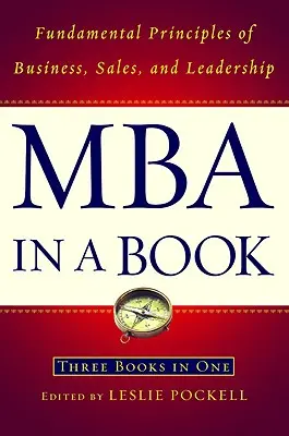 MBA v knize: MBA v knize: Základní principy podnikání, prodeje a vedení lidí - MBA in a Book: Fundamental Principles of Business, Sales, and Leadership