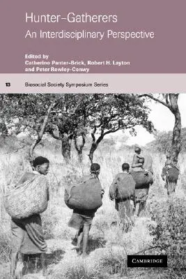 Lovci a sběrači: Vychytávky lovců a lovkyň: interdisciplinární perspektiva - Hunter-Gatherers: An Interdisciplinary Perspective