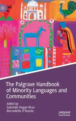 Palgrave Handbook of Minority Languages and Communities (Příručka menšinových jazyků a komunit) - The Palgrave Handbook of Minority Languages and Communities