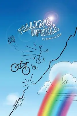 Falling Uphill: Tajemství života - Falling Uphill: The Secret of Life