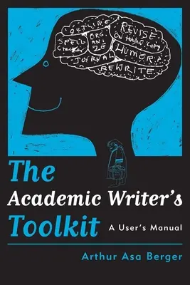 Sada nástrojů akademického spisovatele: Příručka uživatele - The Academic Writer's Toolkit: A User's Manual