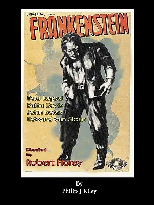 Frankenstein Roberta Floreyho v hlavní roli s Belou Lugosim - Robert Florey's Frankenstein Starring Bela Lugosi