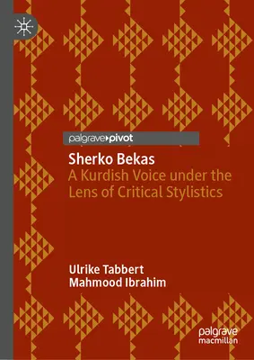 Sherko Bekas: Kurdský hlas pod zorným úhlem kritické stylistiky - Sherko Bekas: A Kurdish Voice Under the Lens of Critical Stylistics