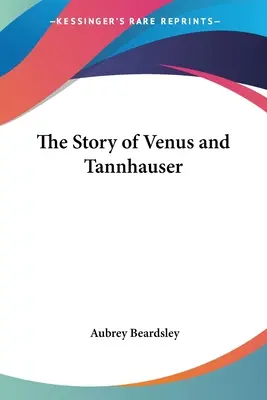 Příběh Venuše a Tannhäusera - The Story of Venus and Tannhauser
