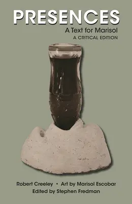 Přítomnosti: Text pro Marisol, kritické vydání - Presences: A Text for Marisol, a Critical Edition
