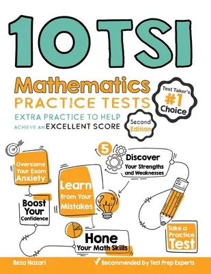 10 cvičných testů z matematiky pro TSI: Dodatečné procvičování, které pomůže dosáhnout vynikajícího skóre - 10 TSI Math Practice Tests: Extra Practice to Help Achieve an Excellent Score