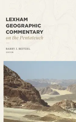 Lexhamův geografický komentář k Pentateuchu - Lexham Geographic Commentary on the Pentateuch