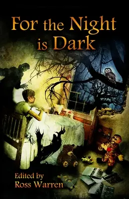 Neboť noc je temná - For the Night is Dark