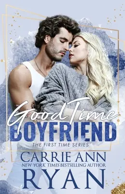 Přítel na dobré časy - Good Time Boyfriend