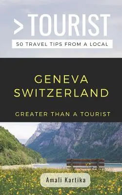 Více než turista - Ženeva Švýcarsko: Amali Kartika - Greater Than a Tourist- Geneva Switzerland: Amali Kartika