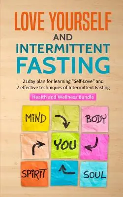 Milujte se a přerušovaný půst - Love Yourself and Intermittent Fasting