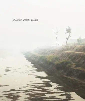 Caleb Cain Marcus: Bohyně - Caleb Cain Marcus: Goddess