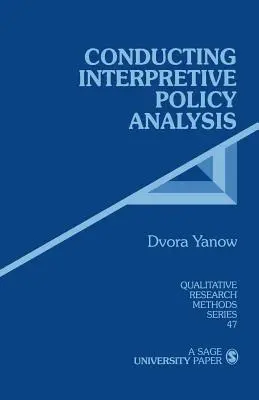 Provádění interpretační analýzy politiky - Conducting Interpretive Policy Analysis