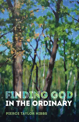 Hledání Boha ve všednosti - Finding God in the Ordinary