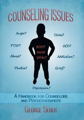 Poradenské otázky: Příručka pro poradce a psychoterapeuty - Counseling Issues: A Handbook For Counselors And Psychotherapists