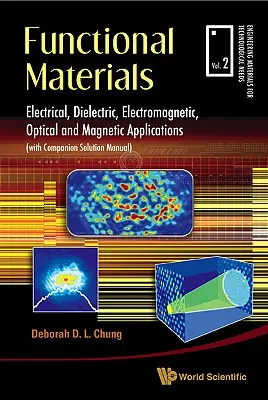 Funkční materiály: Funkční materiály: elektrické, dielektrické, elektromagnetické, optické a magnetické aplikace - Functional Materials: Electrical, Dielectric, Electromagnetic, Optical and Magnetic Applications