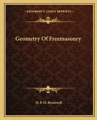 Geometrie svobodného zednářství - Geometry Of Freemasonry