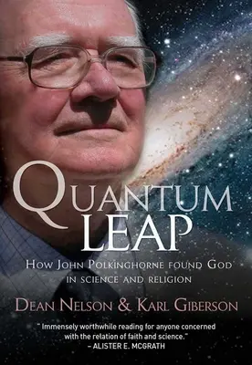 Kvantový skok: Jak John Polkinghorne našel Boha ve vědě a náboženství - Quantum Leap: How John Polkinghorne Found God in Science and Religion