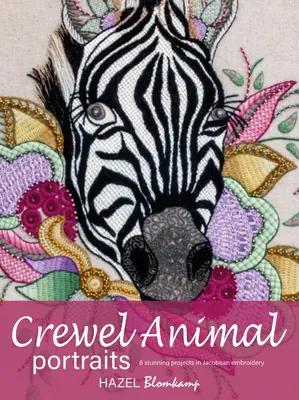 Crewel Animal Portraits: 6 ohromujících projektů v jakobínské výšivce - Crewel Animal Portraits: 6 Stunning Projects in Jacobean Embroidery