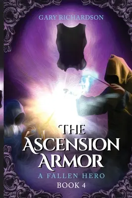 Dědictví vzestupu - Kniha 4: Padlý hrdina - The Ascension Legacy - Book 4: A Fallen Hero