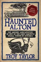 Strašidelný Alton - Haunted Alton
