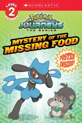 Záhada chybějícího jídla (Pokmon: Scholastic Reader, Level 2) - Mystery of the Missing Food (Pokmon: Scholastic Reader, Level 2)